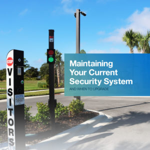 Maintaining Your Current Security System