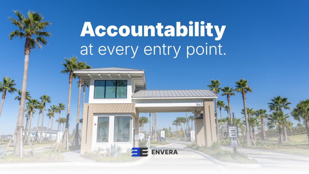 Community gated entry with Envera system and the title "Accountability at every entry point." imposed over it